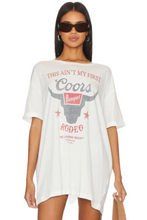 Load image into Gallery viewer, Ain&#39;t My First Coors Rodeo Oversized Tee
